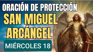 🔴 ORACIÓN A SAN MIGUEL ARCÁNGEL MIÉRCOLES 18 DE SEPTIEMBRE 2024 [upl. by Yna]