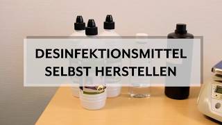 Desinfektionsmittel selber machen  Videoanleitung [upl. by Silin]