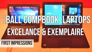 iBall CompBook Excelance amp Exemplaire Laptops  First Impressions  Digitin [upl. by Sotos]