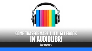 Come trasformare gli eBook in audiolibri e personalizzare la riproduzione [upl. by Occir]