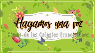 HIMNO DE LOS COLEGIOS FRANCISCANOS [upl. by Pinzler]