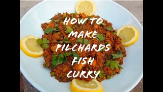 How to make Pilchards fish curry [upl. by Hinman]