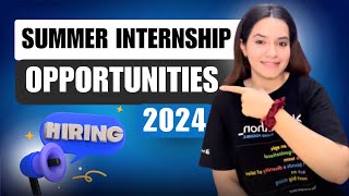 3 Summer Internship Opportunities in 2024 [upl. by Zirtaeb]