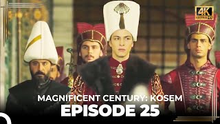 Magnificent Century Kosem Episode 25 English Subtitle 4K [upl. by Orsay606]