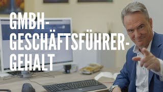 GmbHGeschäftsführerGehalt – wie hoch soll es sein [upl. by Marquis]