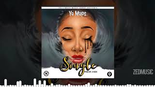 Yo Maps  Single Audio  ZedMusic [upl. by Yralih959]