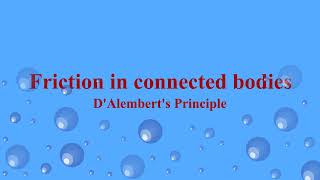 Solving a Friction in connected bodies using D Alemberts Principle [upl. by Aikin]