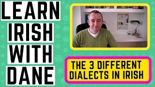 Irish Language Dialects Explained  Learn Irish [upl. by Kornher]