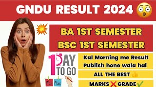 GNDU RESULT 2024 😱 BA  BSC 1ST SEMESTER RESULT 🥳 1 DAY TO GO  GNDU RESULT NEWS TODAY [upl. by Rosaleen]