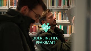 Quereinstieg in den Pfarrberuf  zwei Masterstudierende erzählen [upl. by Ewen]