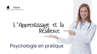 Apprendre pour Apprendre  lApprentissage et la Résilience ✨📚  Podcast Psychologie en Pratique [upl. by Kaete]