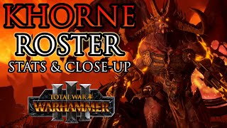 KHORNE Unit ROSTER  Stats amp Closeup  Warhammer 3 [upl. by Nawek813]