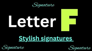 F signature style  Signature ideas for letter F [upl. by Profant218]