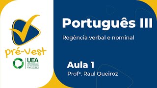 PORTUGUÊS  PORT3  AULA 1 REGÊNCIA VERBAL E NOMINAL [upl. by Kalina]