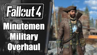 Fallout 4 Mod Bundle Minutemen Military Overhaul [upl. by Prebo]