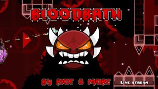 Bloodbath 27 Extreme Demon By Riot amp more go  15 stream 11 Lets get to Evasium [upl. by Ikilisav]