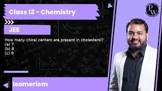 How many chiral centers are present in cholesterol a 7 b 8 c 9 [upl. by Airb]