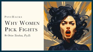 Why WOMEN pick FIGHTS anger is reassuring [upl. by Birmingham74]