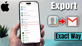 How to Export iPhone Contacts to Gmail  Import iPhone Contacts in Google Account [upl. by Eimmaj]