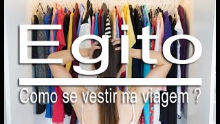 Egito como se vestir na viagem [upl. by Helgeson]