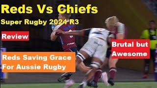 Review Reds Vs Chiefs Super Rugby 2024 R3 Reactions Analysis amp Recap Rugby Is Good Again [upl. by Wahlstrom]