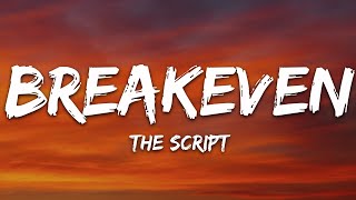 The Script  Breakeven Lyrics [upl. by Aivalf137]