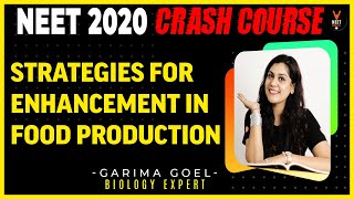 Strategies for Enhancement in Food Production  Crash Course NEET 2020  NEET Biology  Garima Goel [upl. by Blackwell]