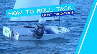 OPTIMIST SAILING  How To Roll Tack  Light Conditions [upl. by Mercuri]