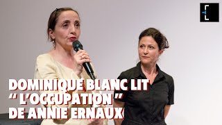 Lecture quotL’Occupationquot de Annie Ernaux par Dominique Blanc [upl. by Tennaj669]