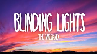 The Weeknd  Blinding Lights Lyrics [upl. by Hollander169]