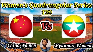 China Women vs Myanmar Women  Match 5  Womens T20I Quadrangular Series in China 2024 [upl. by Ahsim]