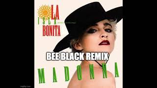 Madonna quotLa Isla Bonitaquot Bee Black Remix [upl. by Anitniuq]