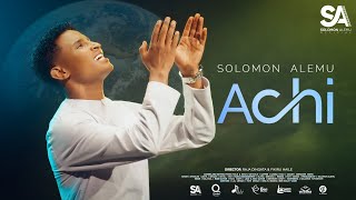 Solomon Alemu  ACHI  New Afaan Oromo Gospel song Official Music Video 20242017 [upl. by Rogerson921]