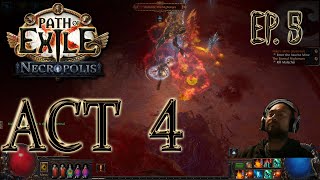 Ep 5  Act 4  Dual Claw Molten Strike Ranger  PoE  GameWithSki [upl. by Ahseinaj]