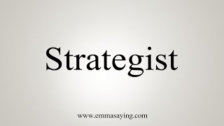 How To Say Strategist [upl. by Harwell]