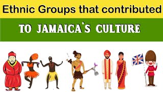 Ethnic Groups that contributed to Jamaica’s culture The Indians Africans Chinese [upl. by Odrick]