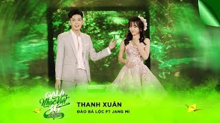 Thanh Xuân  Đào Bá Lộc amp Jang Mi  Gala Nhạc Việt 10 [upl. by Kym153]