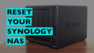 3 Ways To Reset A Synology NAS [upl. by Leuqram]