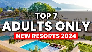 Top 7 BEST NEW Adults Only AllInclusive Resorts For 2024 [upl. by Bridges]