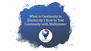 What is Continuity in Electricity​How to do a Continuity Test with Digital Multimeter​ [upl. by Arjan]