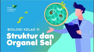 BIOLOGI Kelas 11  Struktur dan Organel Sel  GIA Academy [upl. by Elvah73]