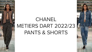 CHANEL METIERS DART 202223 COLLECTION ❤️ CHANEL PANTS amp SHORTS ❤️ CHANEL READY TO WEAR ❤️ [upl. by Pierpont459]