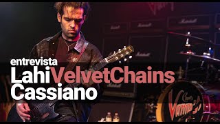 Papo Rockstage Brasil  Entrevista com Lahi Cassiano Velvet Chains [upl. by Nosrej]