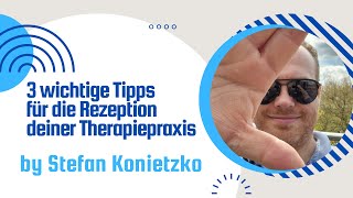 3 wichtige Tipps für die Rezeption deiner Therapiepraxis [upl. by Neit]