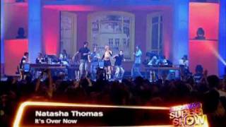 Natasha Thomas  Its Over Now  HQ  Live  Bravo Super Show [upl. by Kciv982]