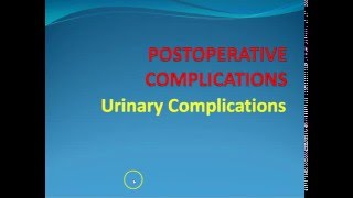 Surgery 6 Postoperative Oliguria Anuria [upl. by Drugge]