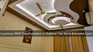 Luxurious 3BHK Transformation in Shalimar One World Belvedere Court 2  Style My Space [upl. by Anailuig]