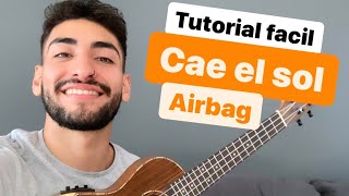 ✅Como tocar CAE EL SOL airbag en UKELELE👈 TUTORIAL cae el sol AIRBAG UKELELE para PRINCIPIANTES ✔🎵🎶 [upl. by Yttap]