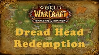 World of Warcraft Quest Dread Head Redemption Horde [upl. by Coralie]