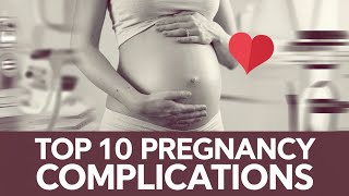 Top 10 Pregnancy Complications which Pregnant Women Can Face During Pregnancy Cycle [upl. by Erastatus]